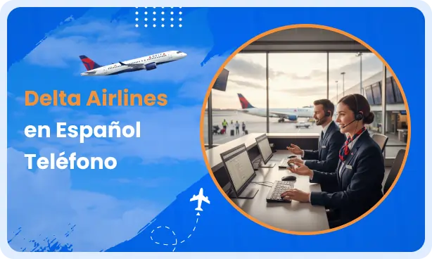 ¿Cuál es el número de teléfono de Delta Airlines en España?