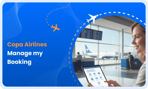 Control and Update Your Copa Airlines Booking Online