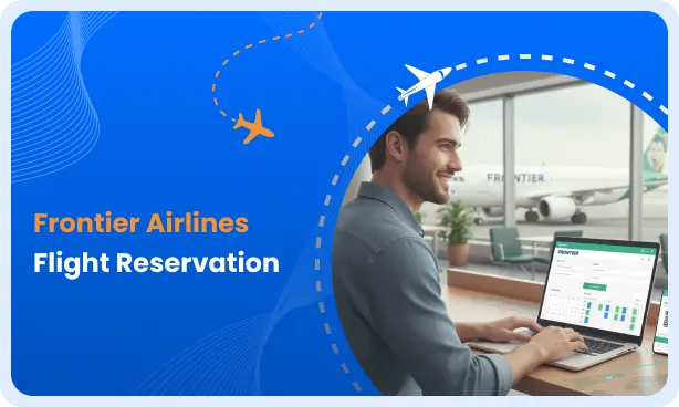 Frontier Airlines Flight Reservation Process