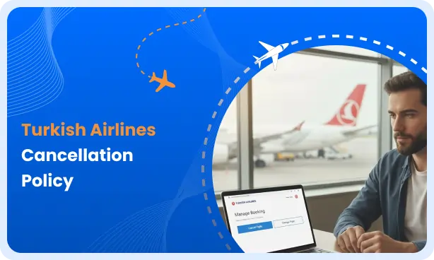 Turkish Airlines Cancellation Policy