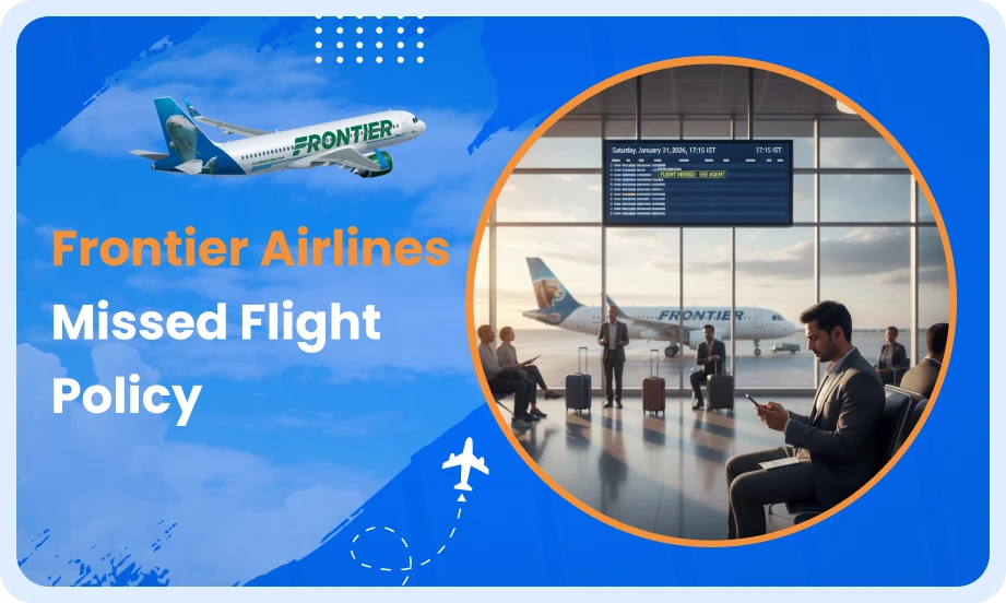 Frontier Airlines Missed Flight Policy