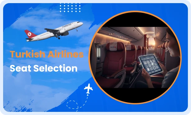 Selecting seats on Turkish Airlines