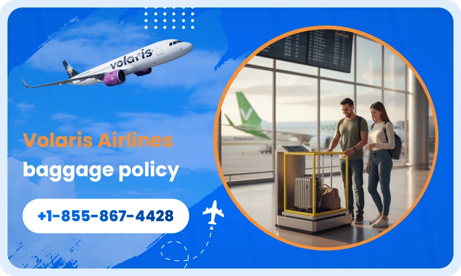 Volaris Airlines Baggage Policy Rule Guide