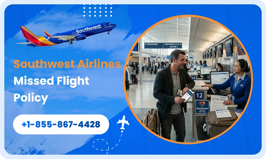 Southwest Airlines Missed Flight Policy