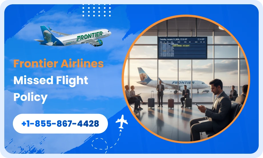 Frontier Airlines Missed Flight Policy