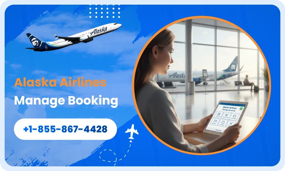Alaska Airlines Booking Management for Flights, Seats, and Extras